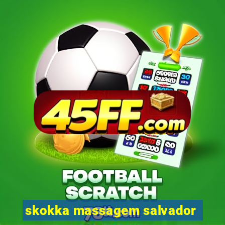 skokka massagem salvador